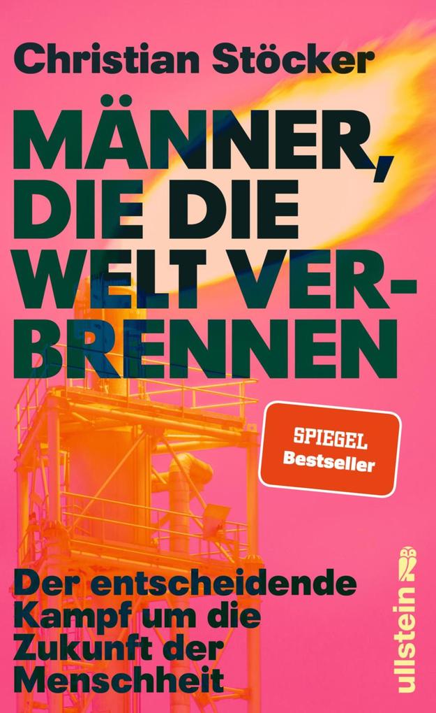 Männer die die Welt verbrennen