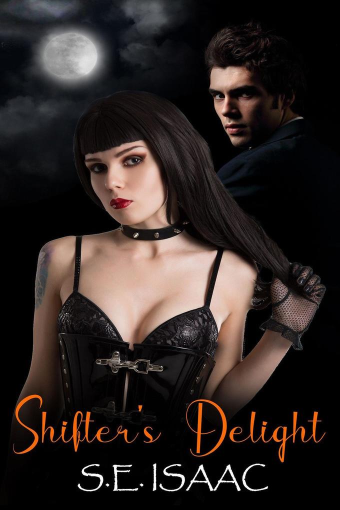Shifter‘s Delight (A Shifter‘s Mate #1)