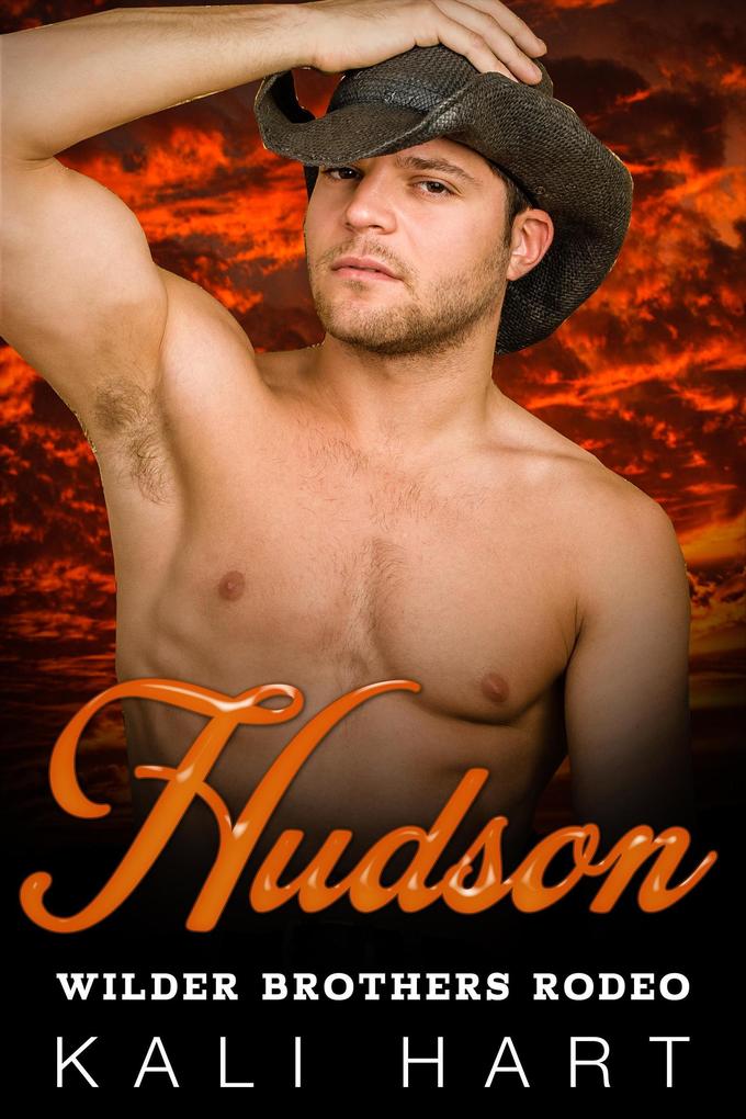 Hudson (Wilder Brothers Rodeo #2)