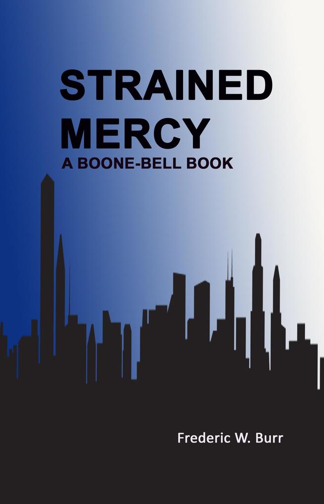 Strained Mercy (BOONE-BELL #8)