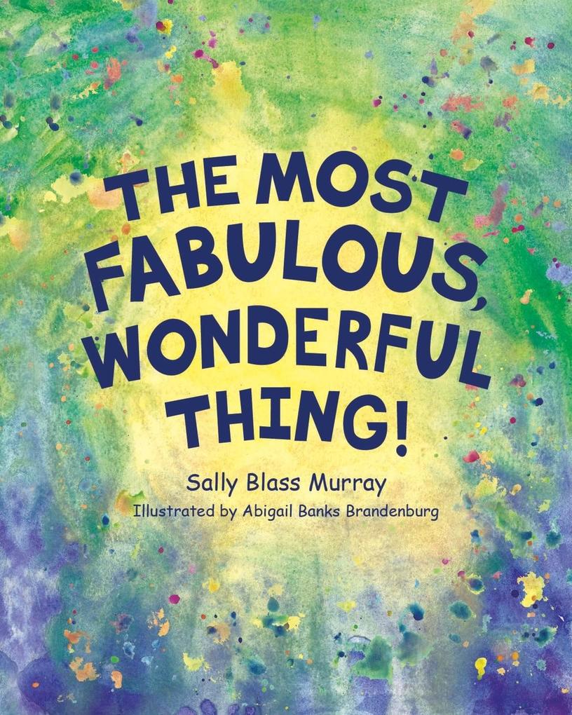 The Most Fabulous Wonderful Thing