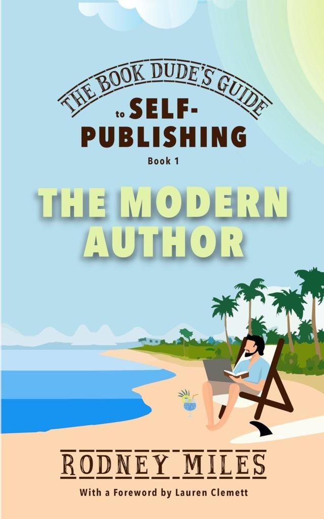 The Book Dude's Guide to Self-Publishing Book 1