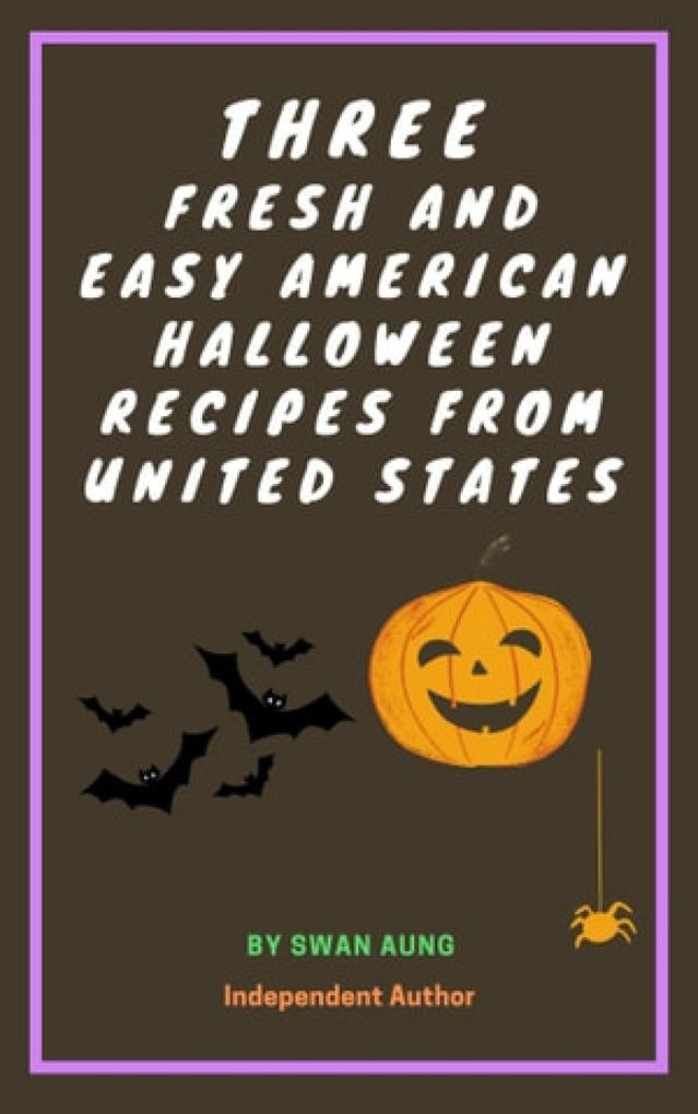 Three Fresh and Easy American Halloween Recipes from United States
