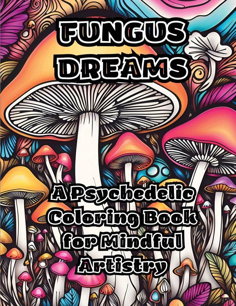 Fungus Dreams