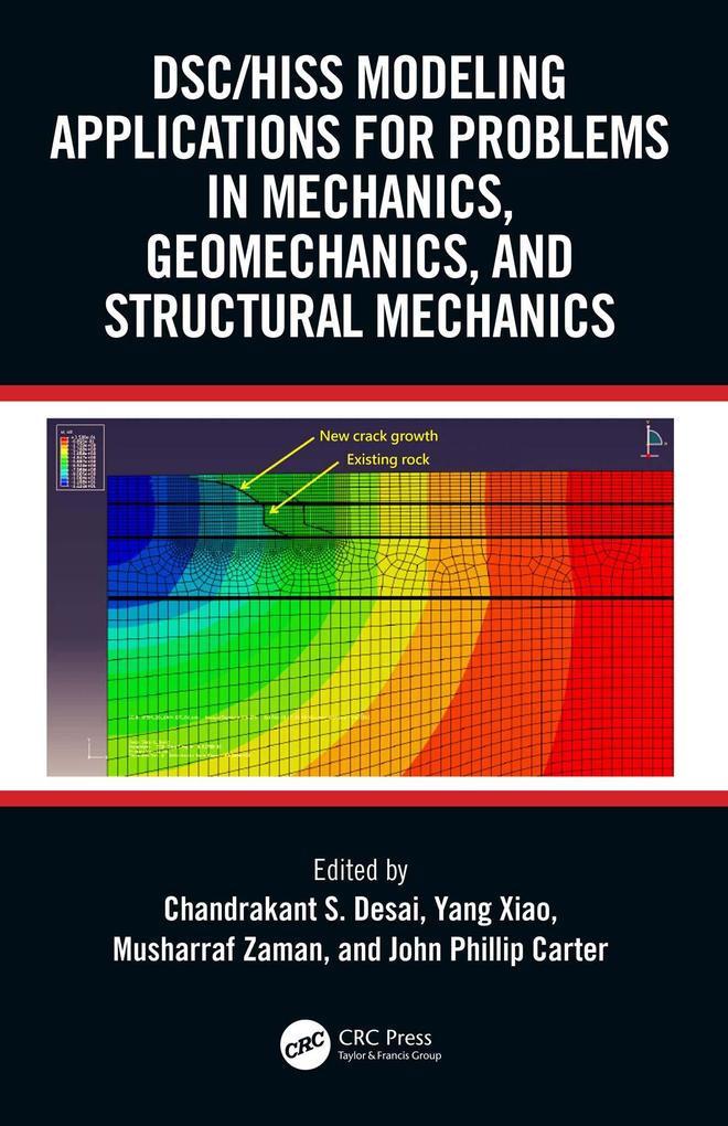 DSC/HISS Modeling Applications for Problems in Mechanics Geomechanics and Structural Mechanics
