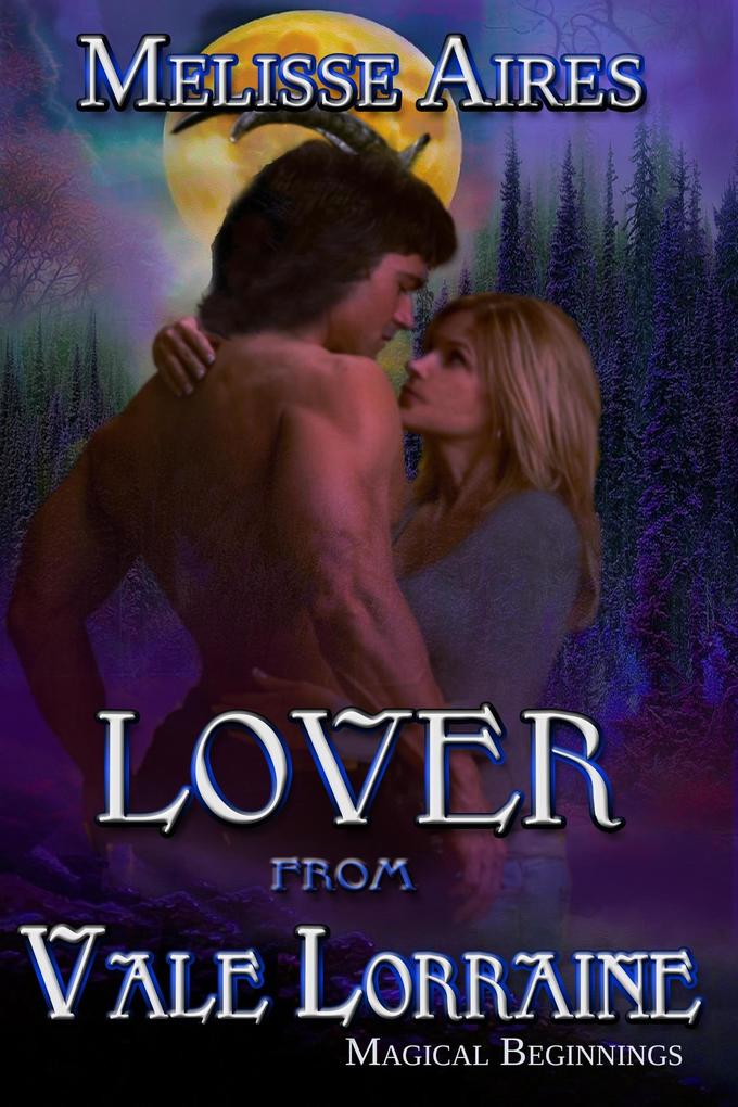 Lover from Vale Lorraine (Magical Beginnings #5)