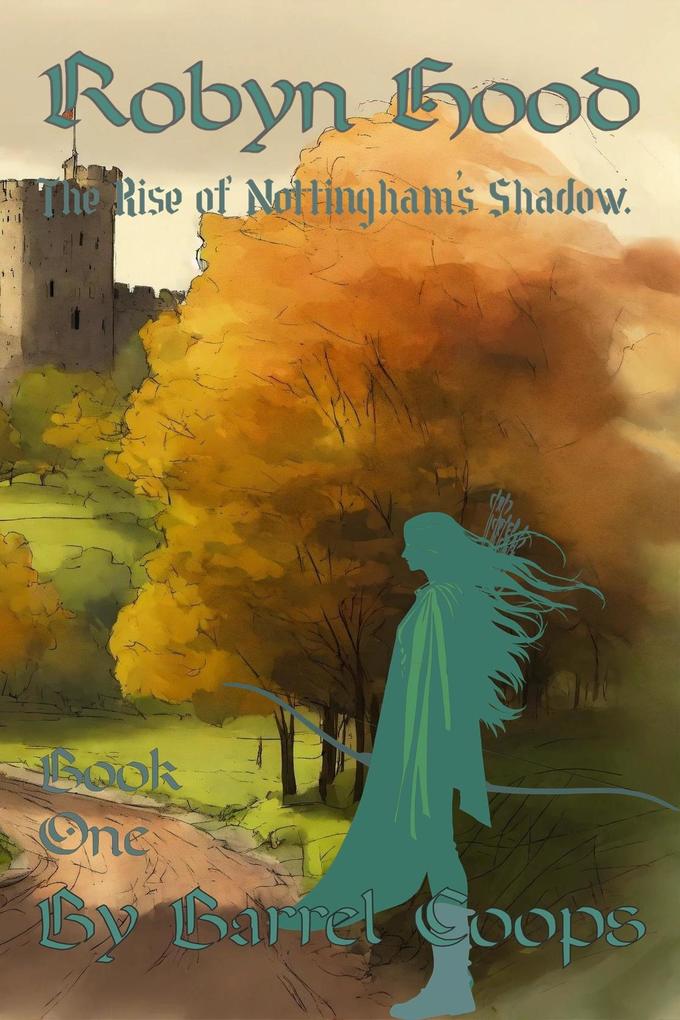 Robyn Hood: The Rise of Nottingham‘s Shadow.