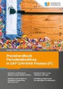 Praxishandbuch Periodenabschluss in SAP S/4HANA Finance (FI)