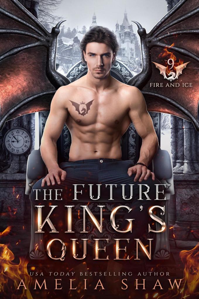The Future King‘s Queen (The Dragon Kings of Fire and Ice #9)