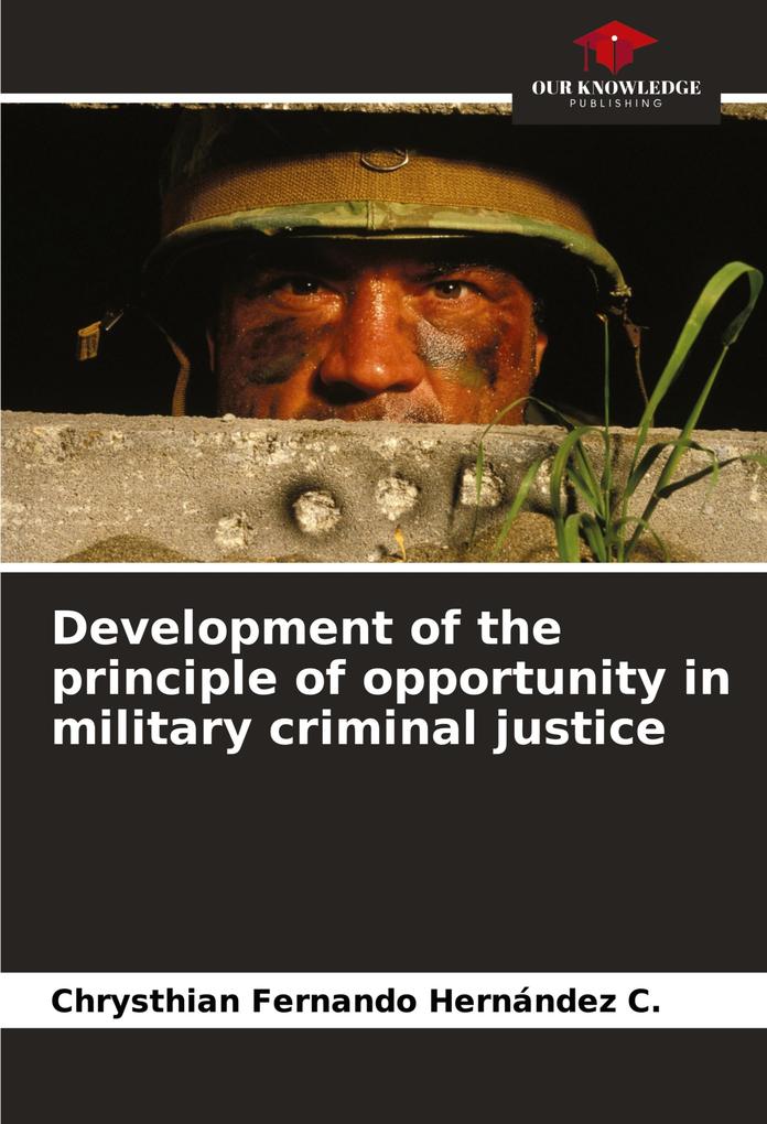 Development of the principle of opportunity in military criminal justice