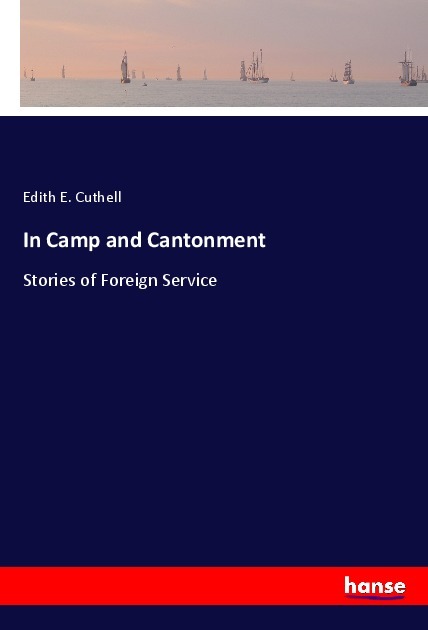 In Camp and Cantonment