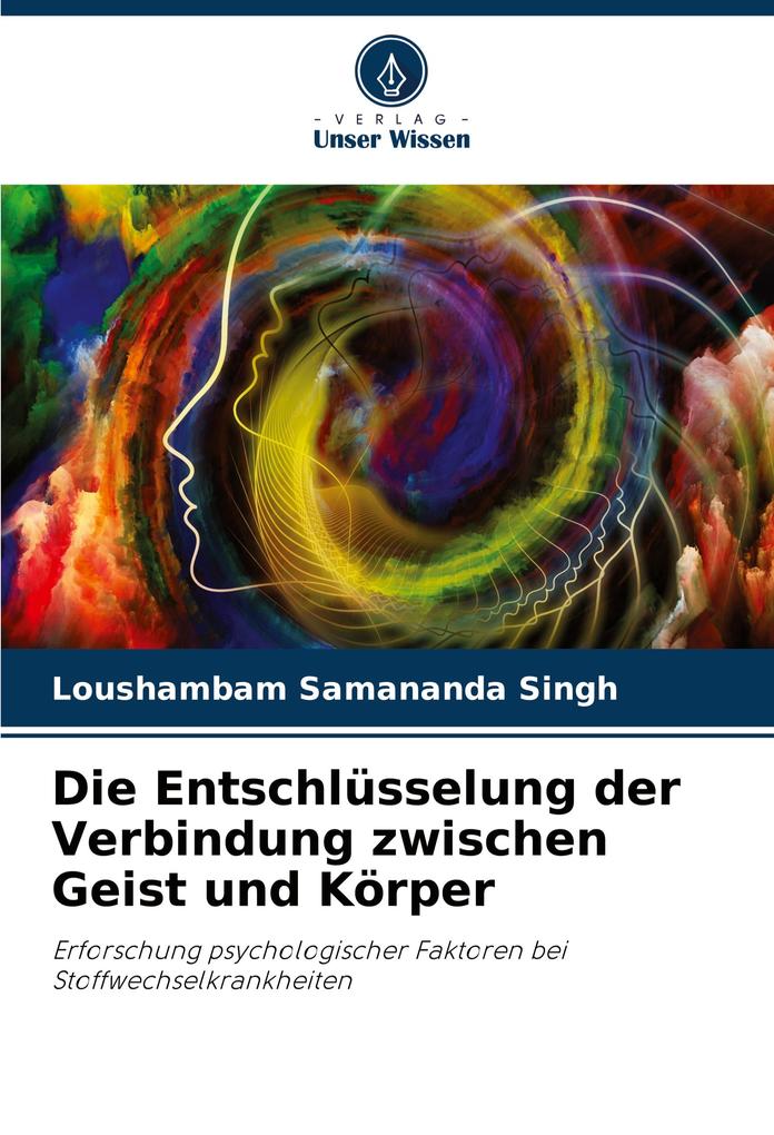 Die Entschlüsselung der Verbindung zwischen Geist und Körper