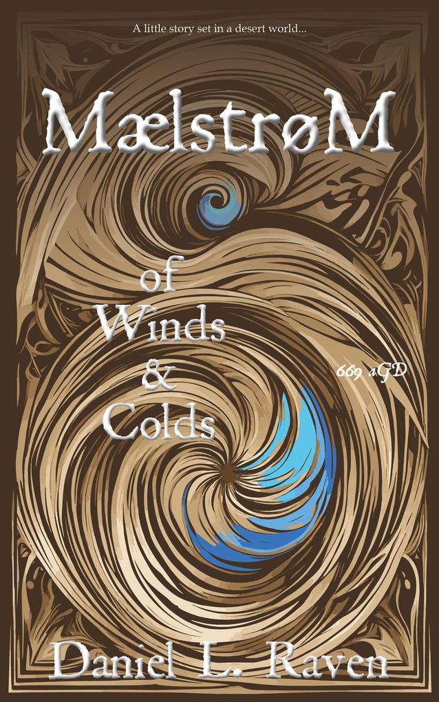 Maelstrom - of Winds and Colds