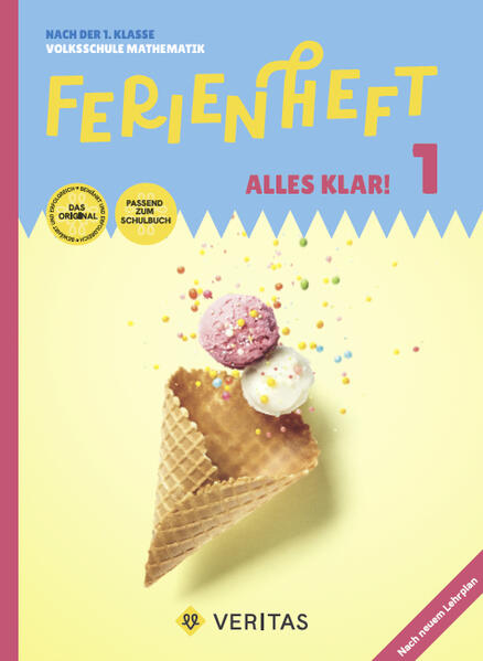 Mathematik Ferienhefte 1.Schuljahr Volksschule - Ferienheft mit eingelegten Lösungen