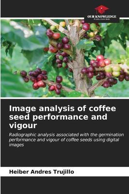 Image analysis of coffee seed performance and vigour