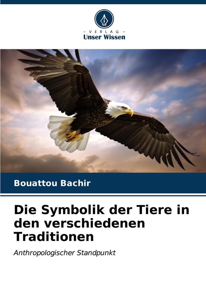 Die Symbolik der Tiere in den verschiedenen Traditionen