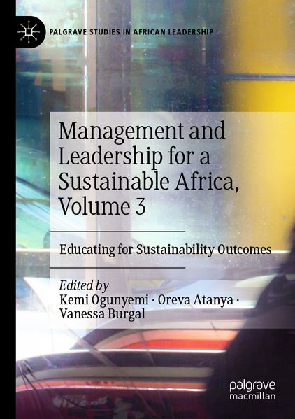 Management and Leadership for a Sustainable Africa Volume 3