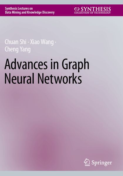 Advances in Graph Neural Networks