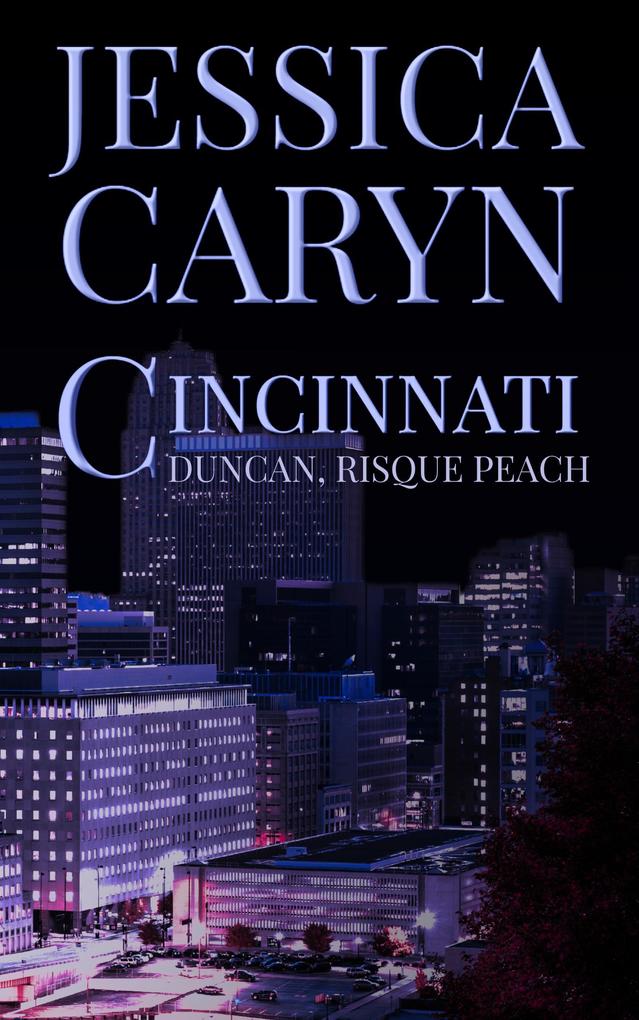 Duncan Risqué Peach (Cincinnati Series #11)