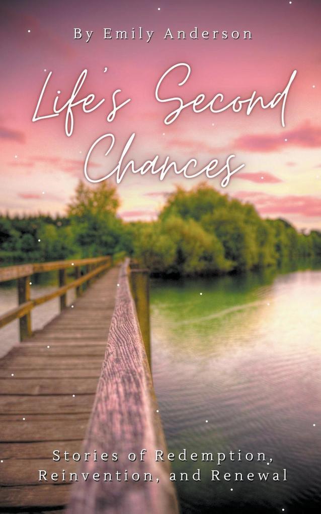 Life‘s Second Chances