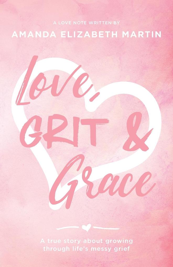 Love Grit and Grace