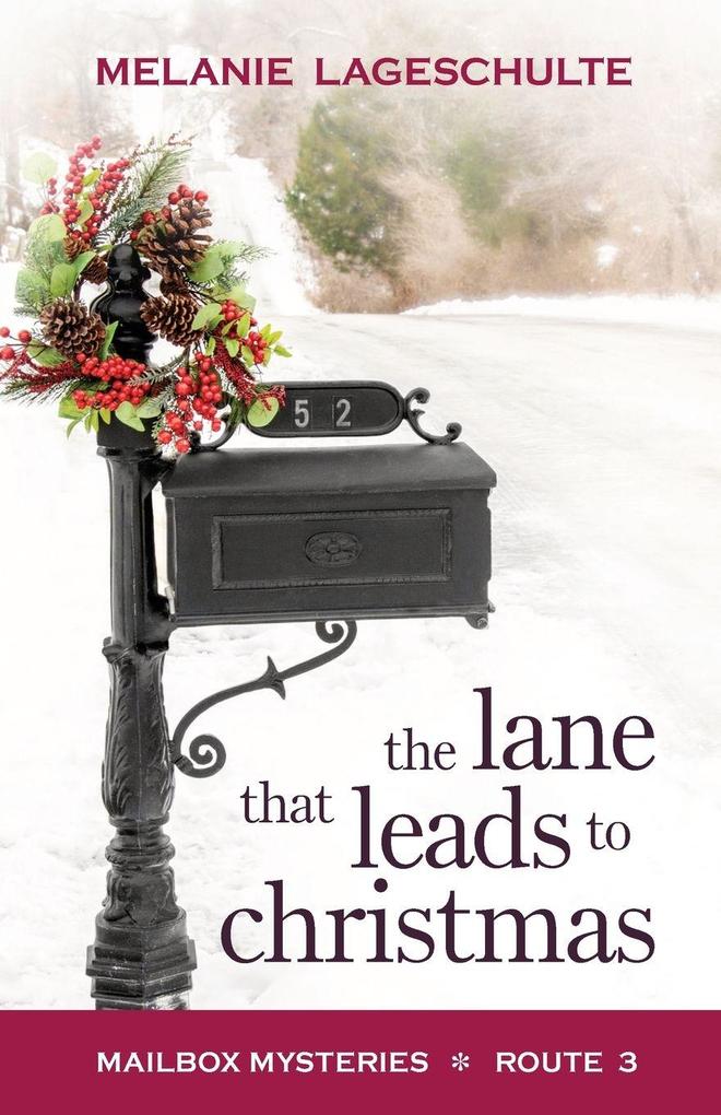 The Lane That Leads to Christmas
