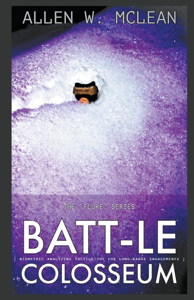 BATTLE Colosseum - A Chapter in the 'FLUKE!' Series