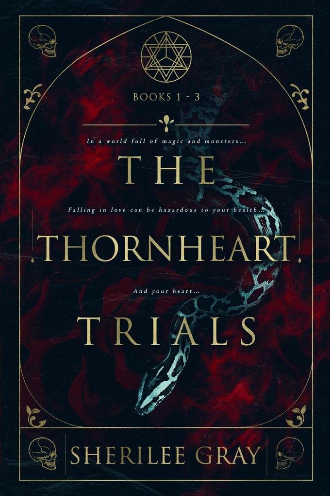 The Thornheart Trials Books 1 - 3