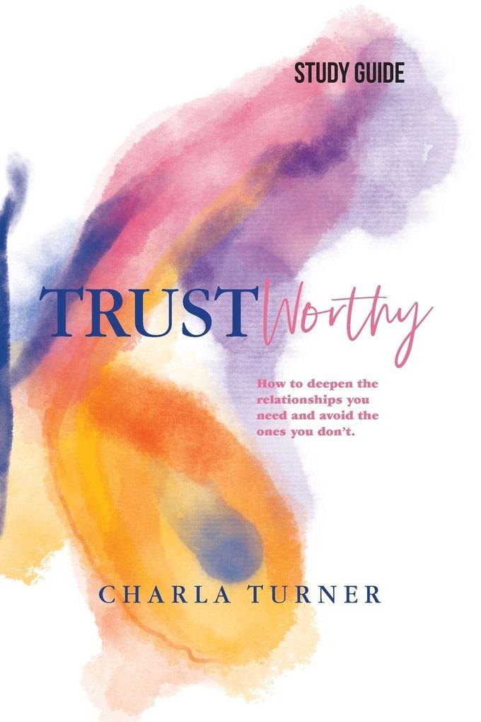 TrustWorthy - Study Guide