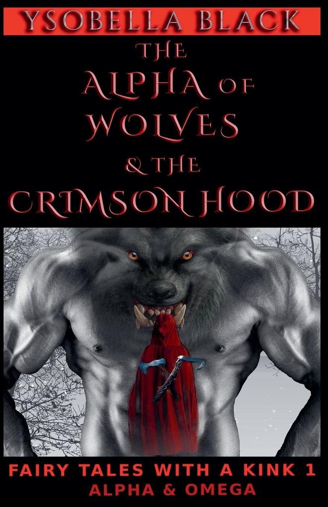 The Alpha of Wolves & the Crimson Hood