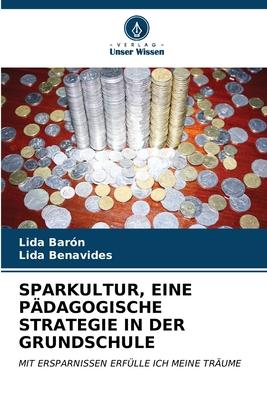 SPARKULTUR EINE PÄDAGOGISCHE STRATEGIE IN DER GRUNDSCHULE