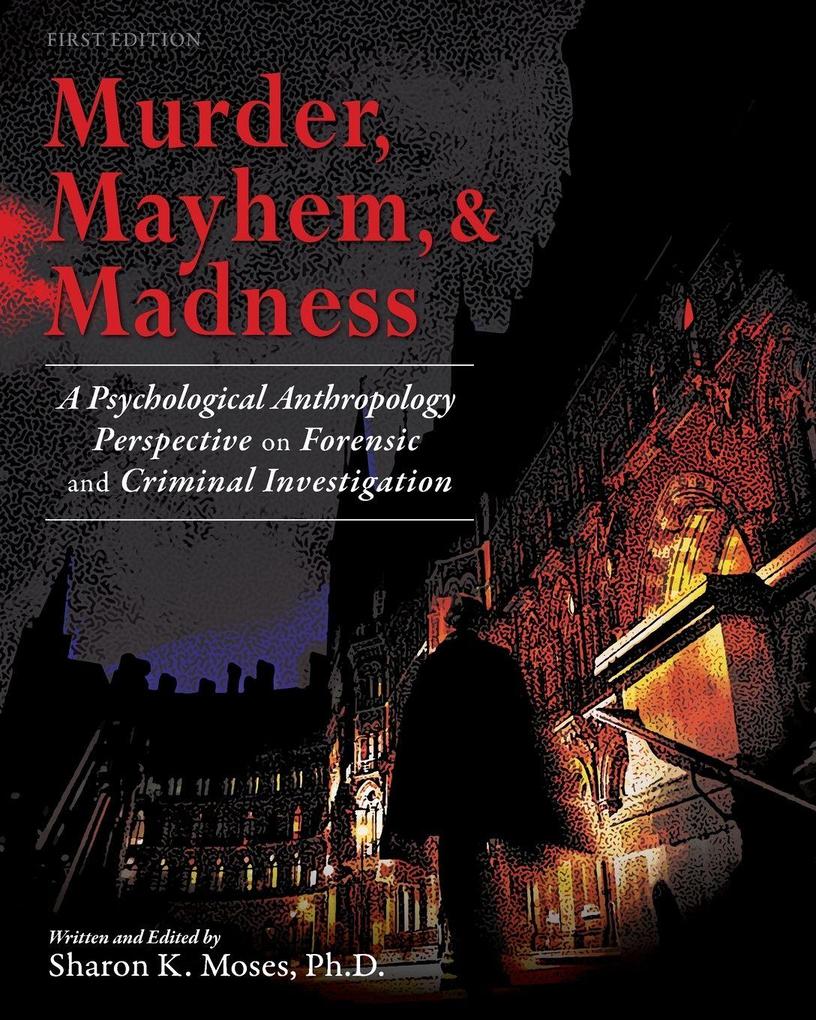 Murder Mayhem and Madness