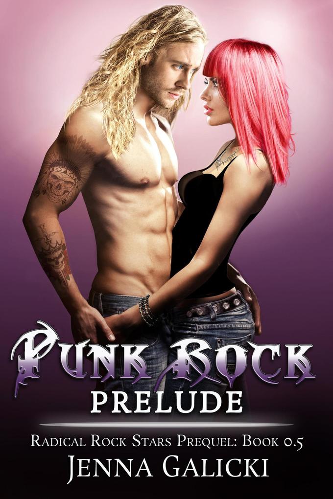 Punk Rock Prelude (Radical Rock Stars #0.5)