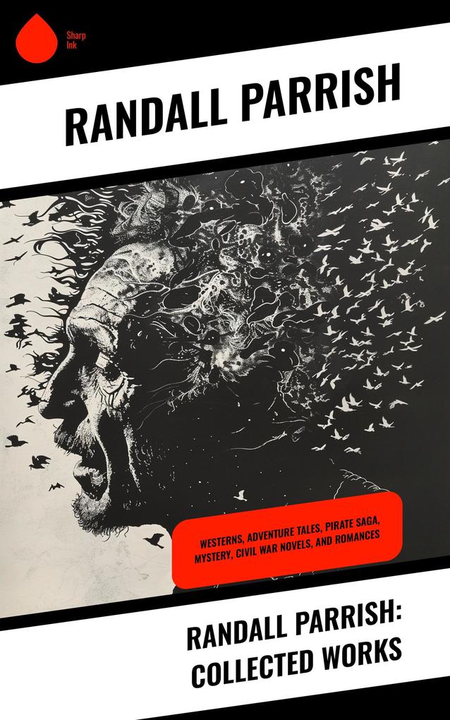 Randall Parrish: Collected Works