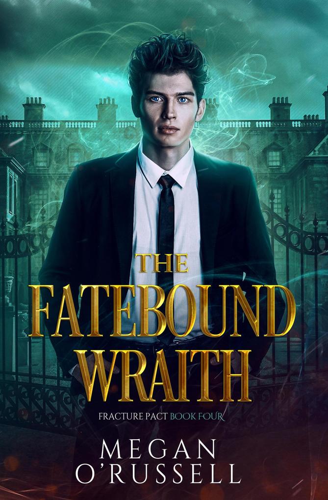 The Fatebound Wraith (Fracture Pact #4)