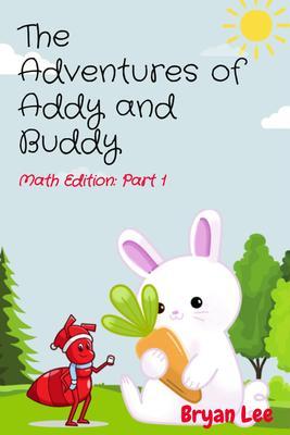 The Adventures of Addy and Buddy: Math Edition