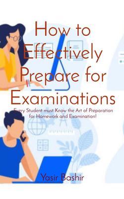 How to Effectively Prepare for Examinations