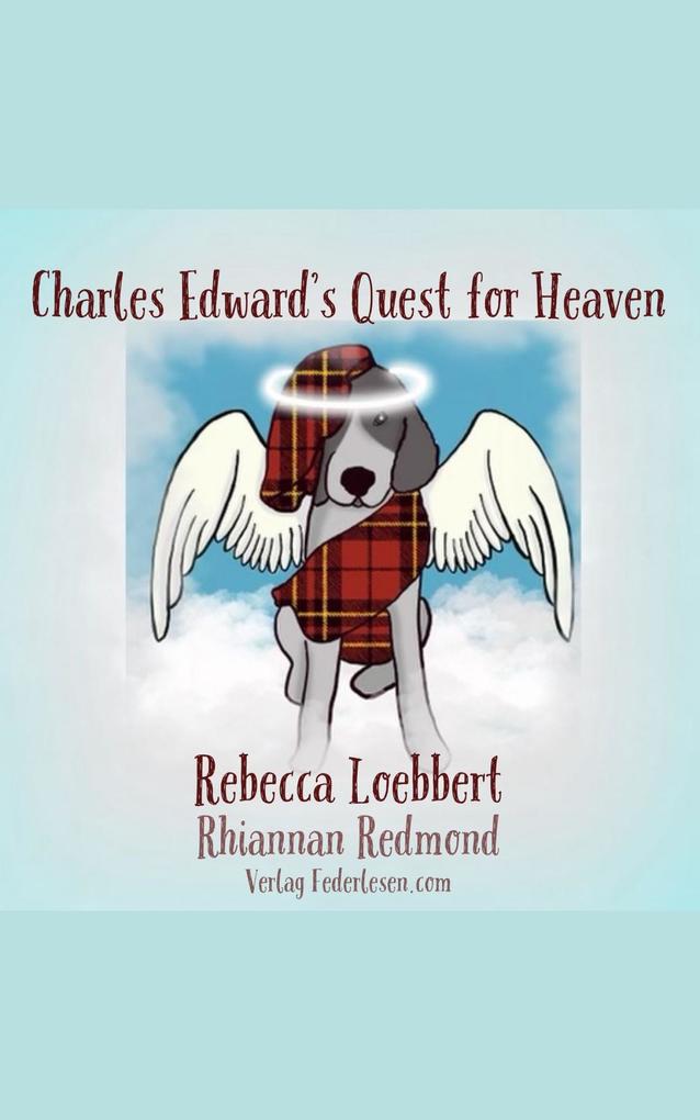 Charles Edward‘s Quest for Heaven