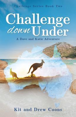 Challenge Down Under: A Dave and Katie Novel