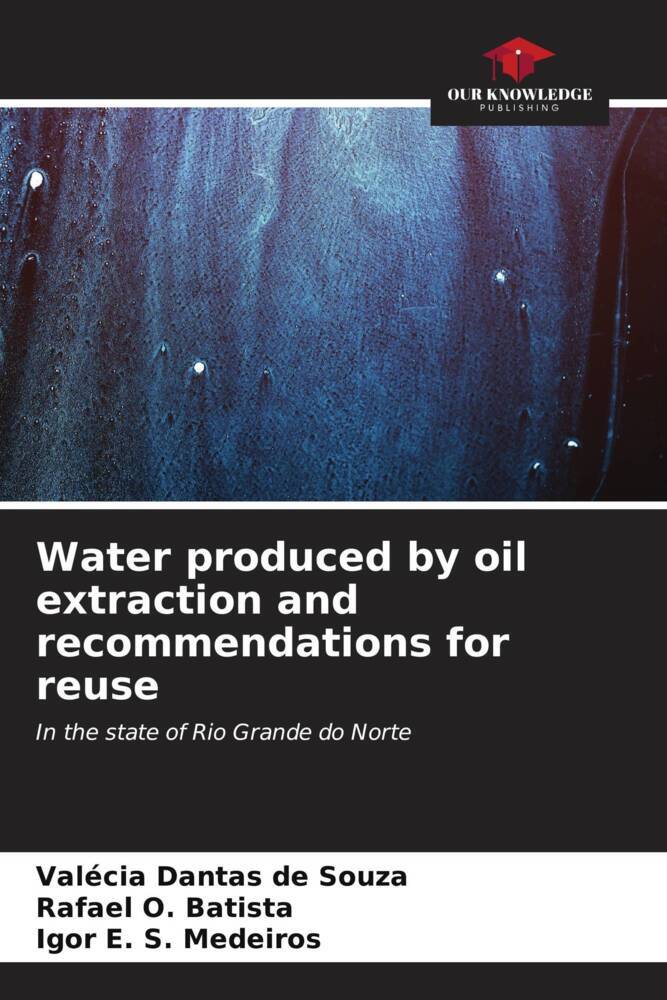 Water produced by oil extraction and recommendations for reuse