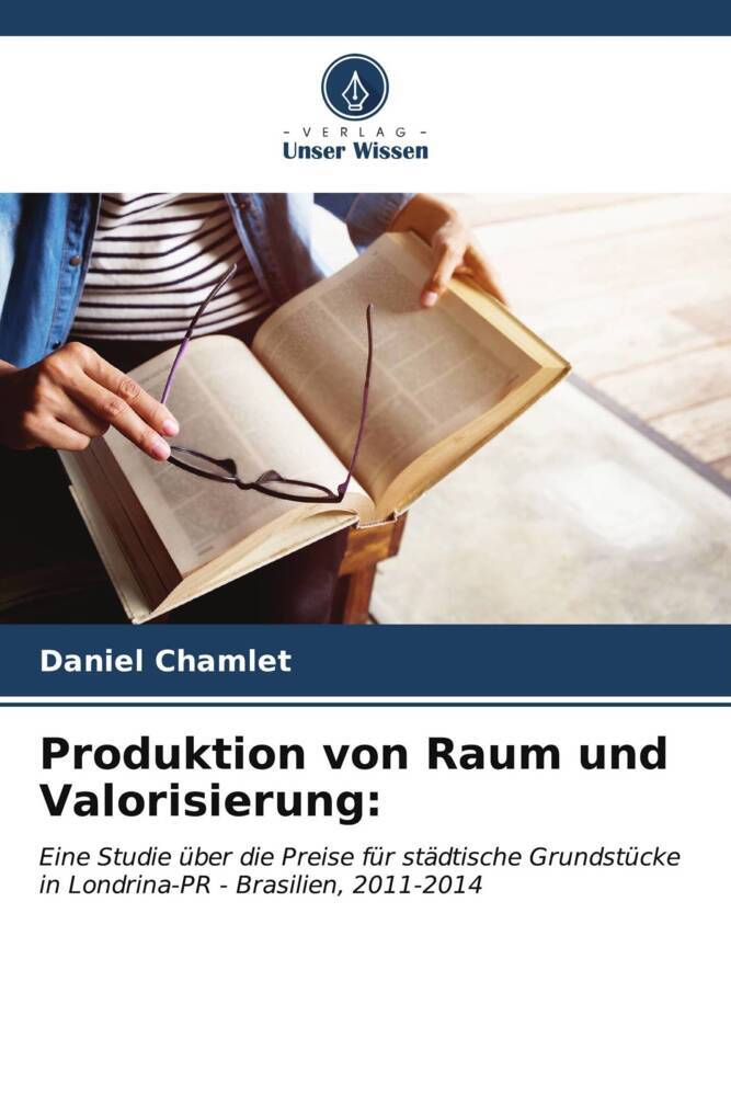 Produktion von Raum und Valorisierung: