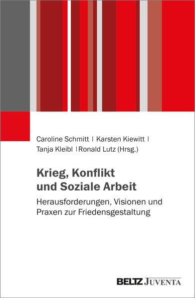Krieg Konflikt und Soziale Arbeit