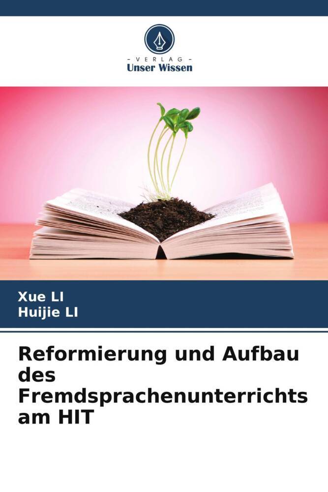 Reformierung und Aufbau des Fremdsprachenunterrichts am HIT