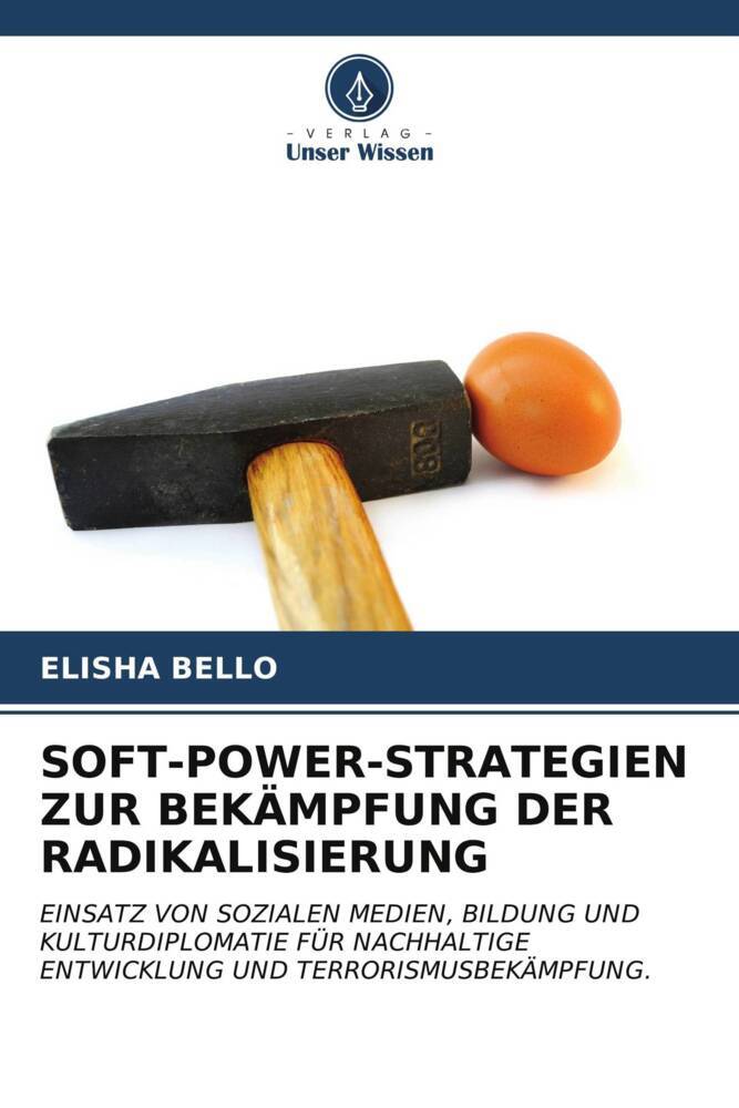 SOFT-POWER-STRATEGIEN ZUR BEKÄMPFUNG DER RADIKALISIERUNG
