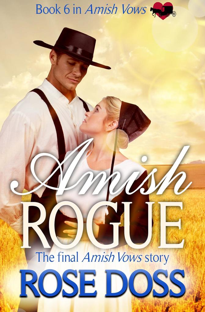 Amish Rogue (Amish Vows #6)