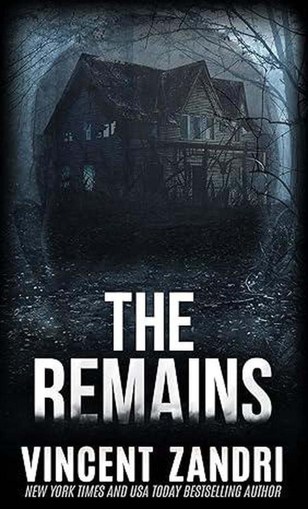 The Remains (The Rebecca Underhill Trilogy #1)