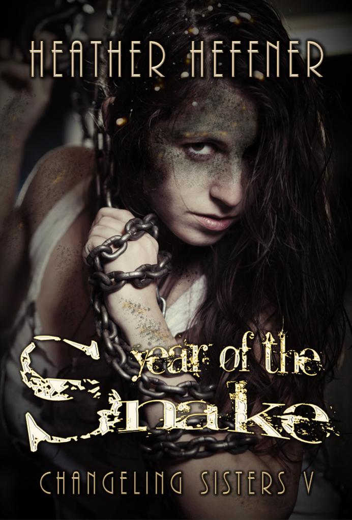 Year of the Snake (Changeling Sisters #5)