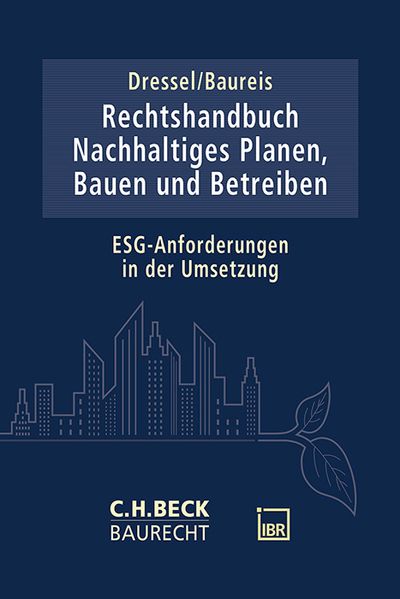 Rechtshandbuch Nachhaltiges Planen Bauen und Betreiben