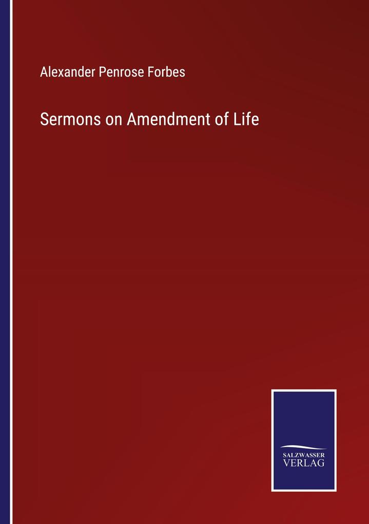 Sermons on Amendment of Life