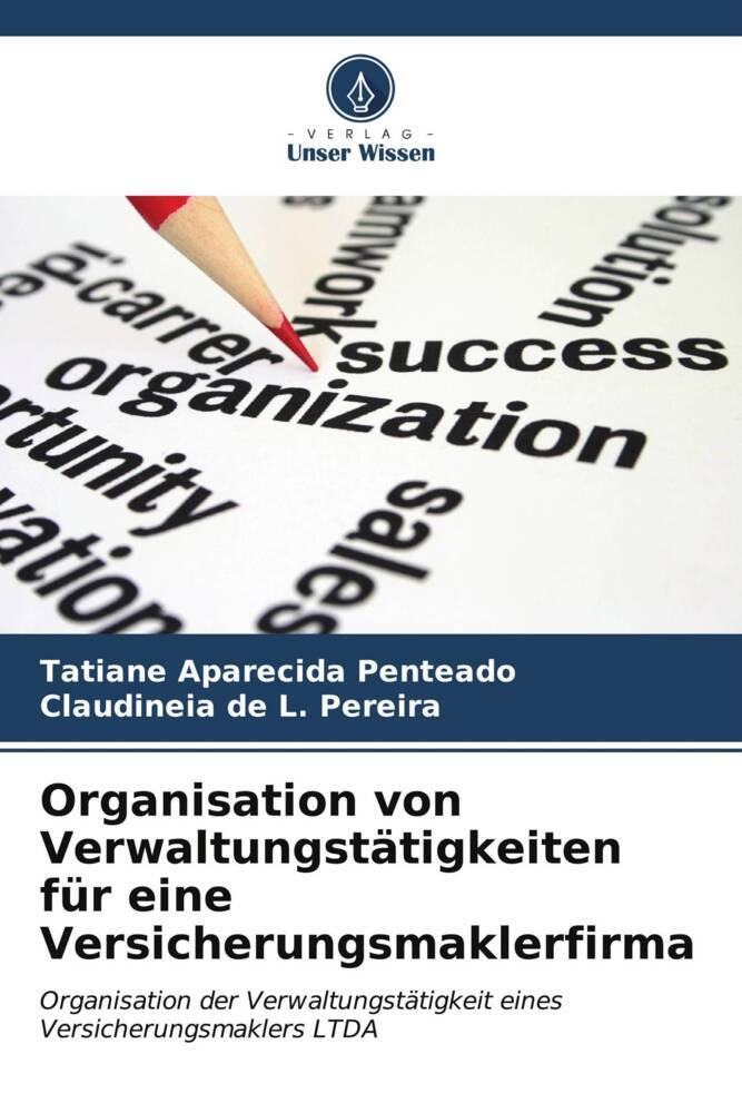 Organisation von Verwaltungstätigkeiten für eine Versicherungsmaklerfirma